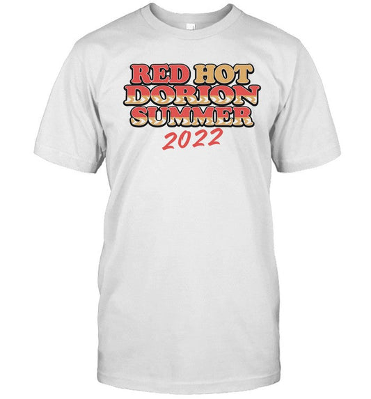 Doodlingdarryl Red Hot Dorion Summer 2022 Shirt