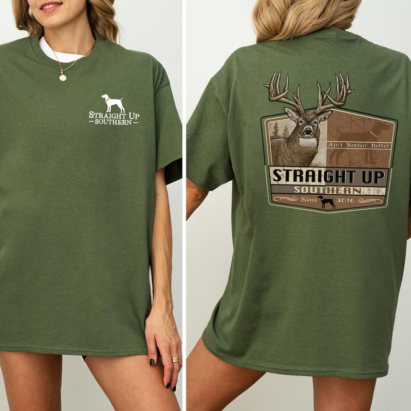 Graphic Buck Nothing Better 2 Sided Shirt, Trophy Buck Hunting T-shirt, Comfort Clothing, Cotton Fabric Tshirt, Printed Women's Top, Casual Womenswear