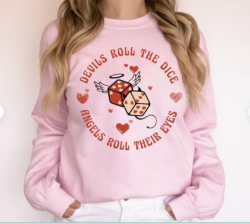 Devils Roll The Dice TshirtSweatshirthoodie, Song Lyrics Tshirt, Valentine Version Sweatshirt, Valentine 2025 Tshirt