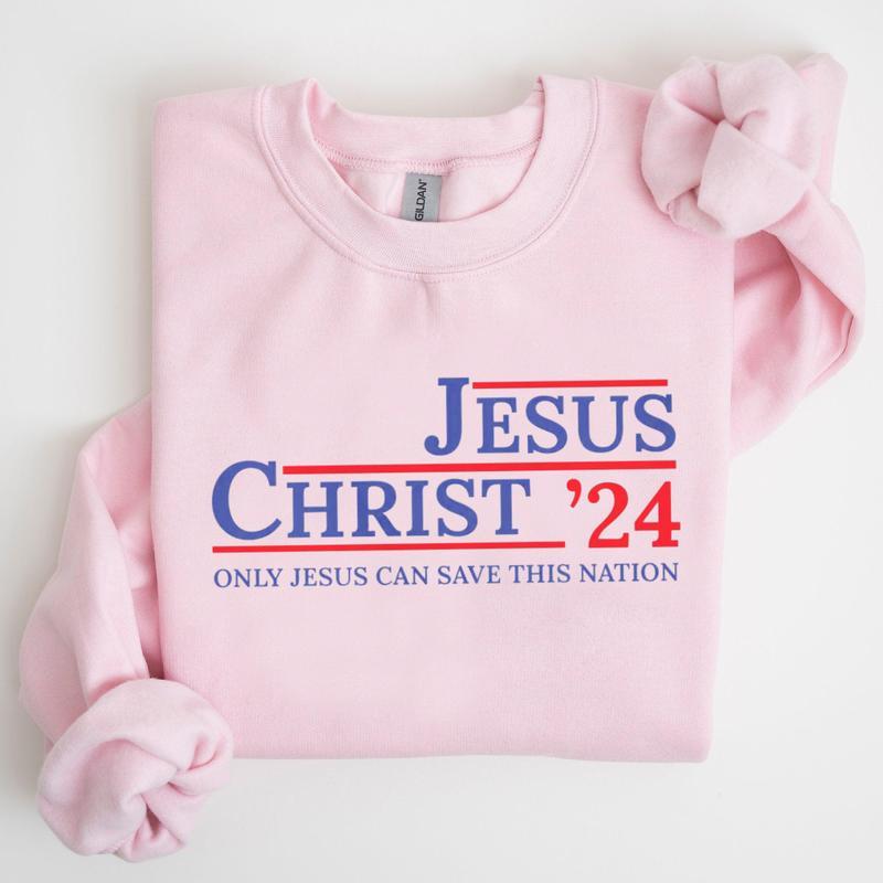 Jesus 2024 Sweatshirt, Religious Shirt, Trendy Sweater