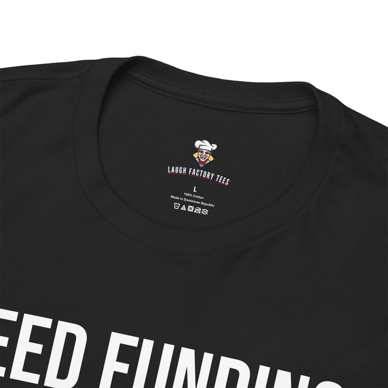 Cl*t Research Tee - Need Funding for Cl*t Research - Funny Cotton Menswear Casual Shirt - Funny Tshirts
