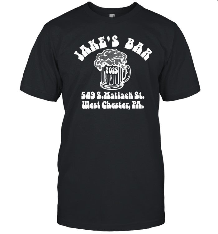 Jake's Bar 549 S.Matlach St. West Chester, Pa 2025 Shirt