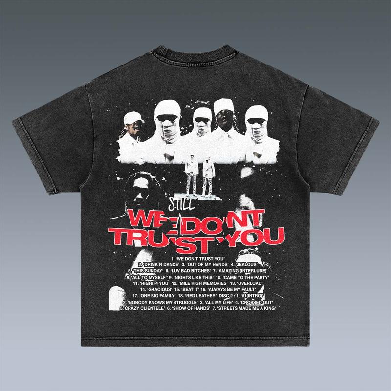 WE STILL DONÃ¢â‚¬â„¢T TRUST YOU-FUTURE 2 SIDES Cotton Vintage Shirt To Match Sneaker Hiphop Clothing Rapper Merch Shirt, Hiphop Tour Concert 2024, Gift For F