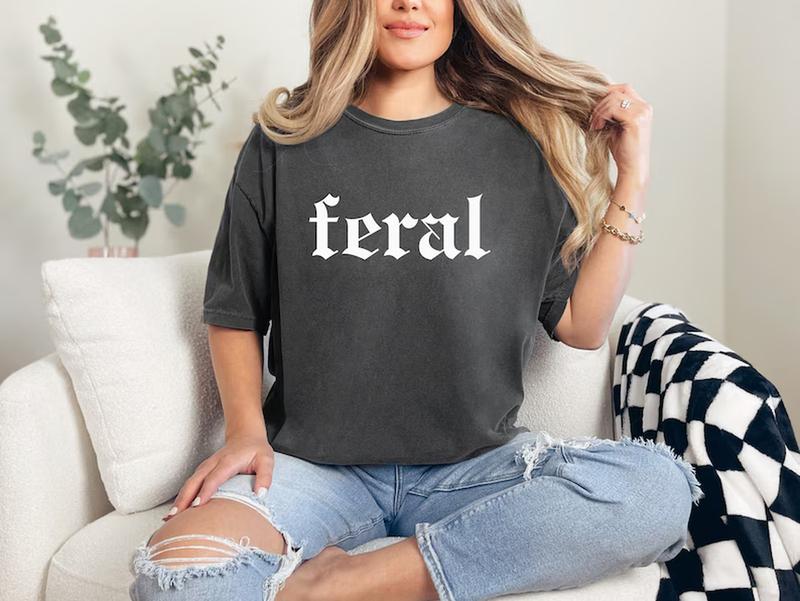 Feral Comfort Colors T-Shirt, Sarcastic Tee, Unisex Feral Cowgirl Trending Cool Graphic Cotton T-shirt, Relaxed Style Casual Funny Top