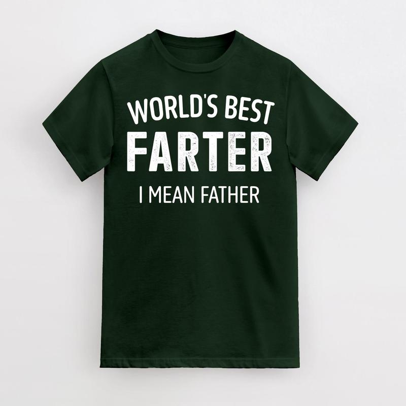 Funny Best Farter Mean Father Dad For Fathers Day Birthday T-Shirt, Best Father T-shirt, Funny Shirt for Dad