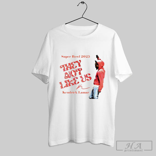 Super Bowl 2025 They Not Like Us Kendrick Lamar Signature Shirts