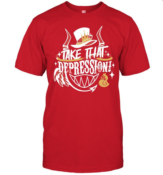 Hazbin Hotel Shirt Take That Depression Quote