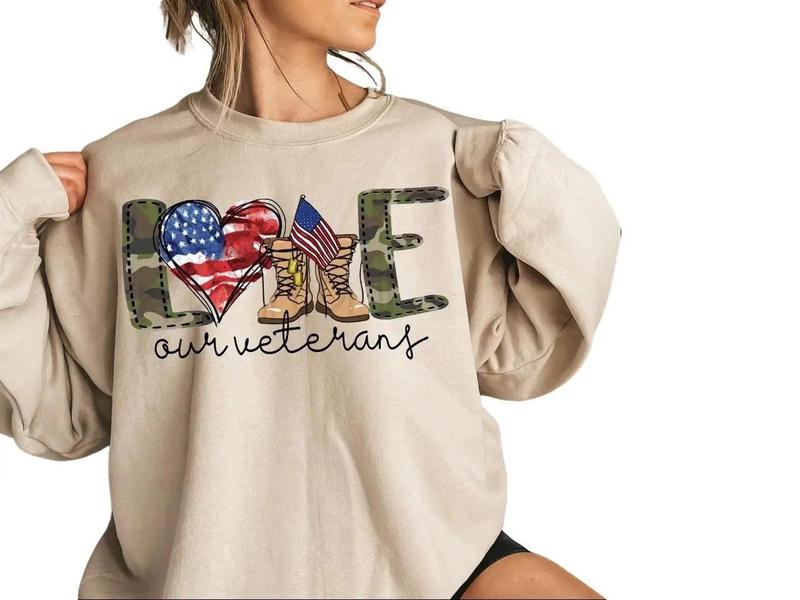 Love Our Veterans Sweatshirt, Memorial Day Sweatshirt T-shirt Hoodie, Independence Day Gift, American Flag Shirt, Patriotic Shirt, Veteran Shirt
