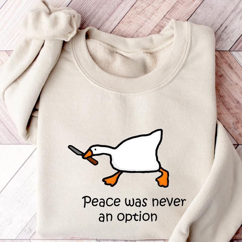Peace Was Never An Option Sweatshirt, Funny Murder Duck and Goose Sweater, Quirky Preppy Apparel, Perfect for Animal Lovers - Sweatshirt, Trending