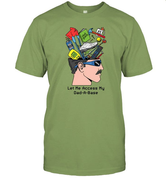 Limited Let Me Access My Dad A Base Funny Shirt