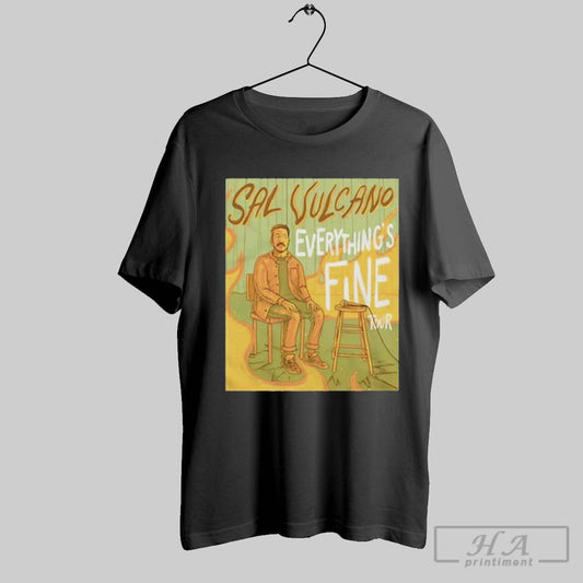 Sal Vulcano Everythings Fine Tour Artwork T Shirt