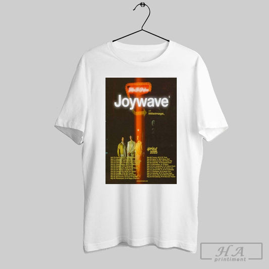 Poster Joywave Announce Here To Perform Spring Tour Dates April 2025 T Shirt