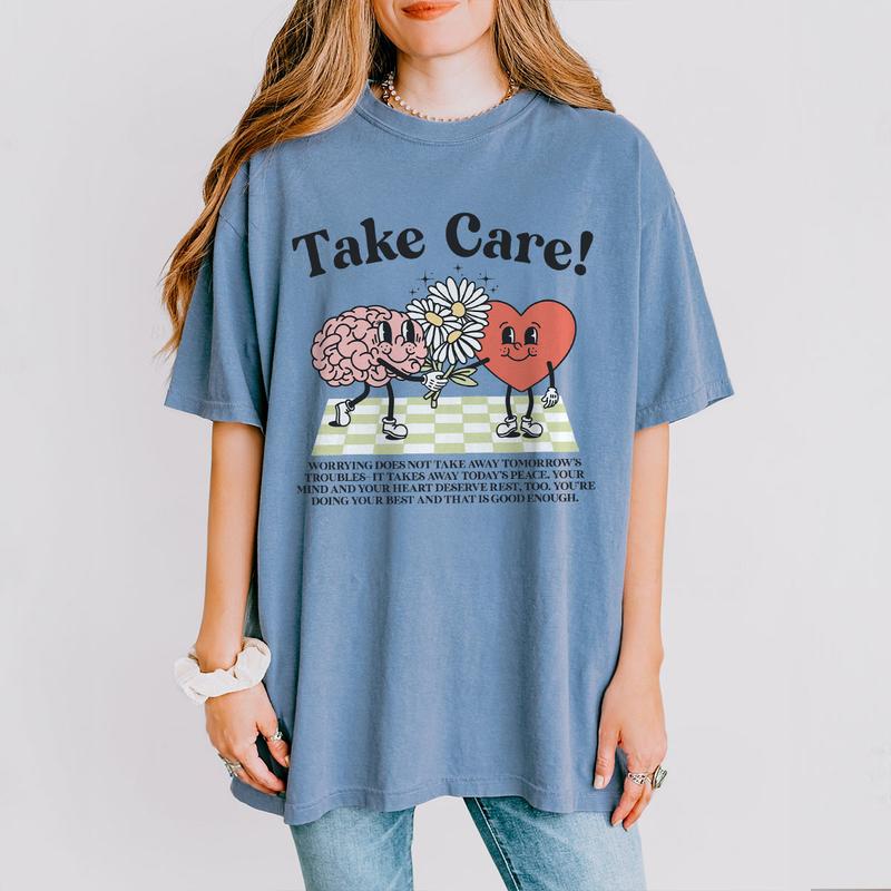 Take Care Comfort Tee, CMental Health Graphic Tee, Retro Mental Health Awareness Shirt, Be Kind Shirt, Inspirational Shirt, Motivational Shirt, Positive T-Shirt, Mental Health Women Tops