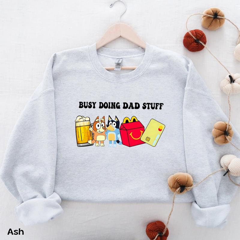 Busy Doing Dad Stuff Sweatshirt, Funny Dad Sweater, Blu Christmas Shirt, Mama Sweatshirt, Funny Dog Sweatshirt, Dad Crewneck Classic Cotton