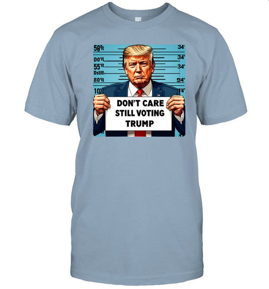 Limited Jojofromjerz Don't Care Still Voting Trump Funny Shirt