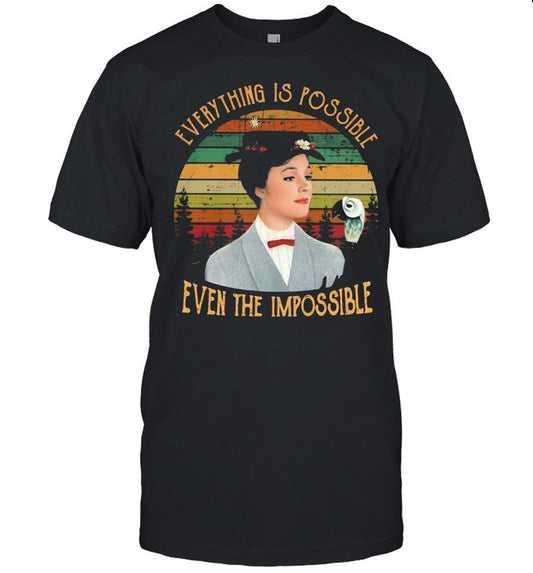 Everything Is Possible Even The Impossible The Girl Vintage shirt