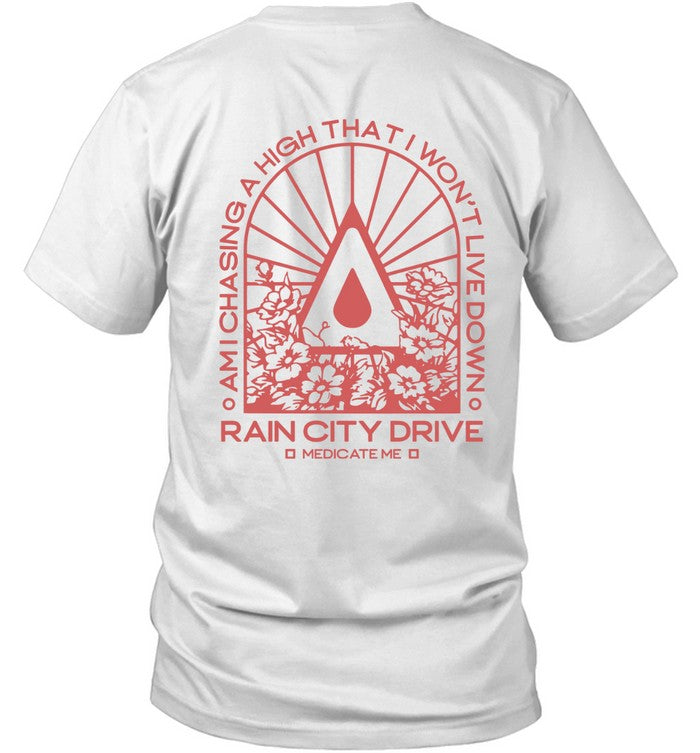 Rain City Drive Medicate Me Hot T Shirt