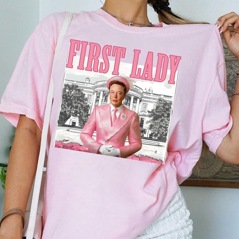 First Lady Elon T-Shirt, Funny Musk Tshirt - Sweatshirt - Hoodie, Feminism Unisex Cotton Graphic Shirt, Womenswear Casual Top Summer