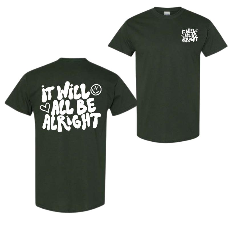 It Will All Be Alright T-Shirt, 2 Sided Trending Shirt For Men For Women