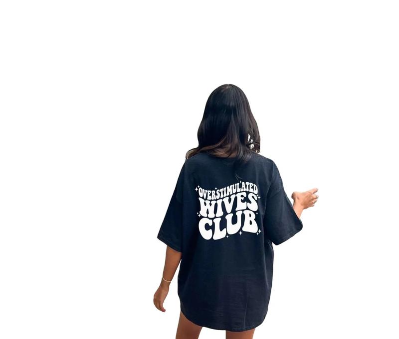 Overstimulated Wives Club Tshirt, Wives Day Gift Tee, Trendy Shirt Wives Clubs, Trendy Wives, Bridal Gifts, Funny Wives Tee, Unisex T-Shirt, Gifts For