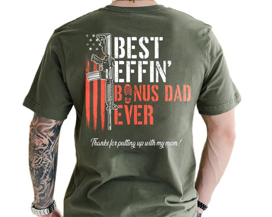 EffinÃ¢â‚¬â„¢ Bonus Dad Ever Vintage T-Shirt, Funny Stepdad Shirt, FatherÃ¢â‚¬â„¢s Day Gift, Bonus Dad Appreciation Tee, Classic Unisex T-Shirt, Menswear Top