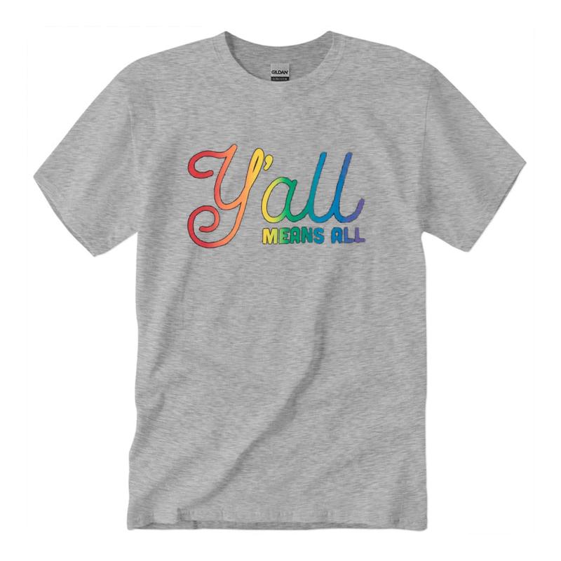 Yall Means All T-Shirt Unisex Classic Cotton