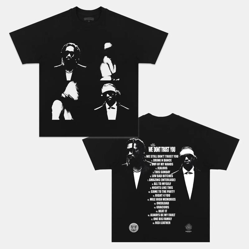 WE STILL DON'T TRUST YOU Double Printed Short Sleeve Tee Cotton Vintage Shirt To Match Sneaker Hiphop Clothing Rapper Merch Shirt, Hiphop Tour Concert 2024, Gift For Fan Y2K Aesthetic Hoodie Sweatshirt