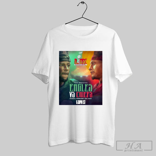 Super Bowl Lix The Rematch Kansas City Chiefs Vs Philadelphia Eagles Sunday February 9th 2025 T Shirt