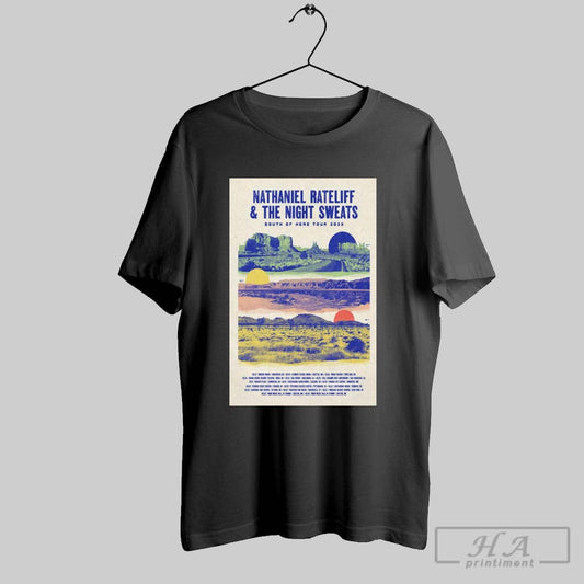 Poster Nathaniel Rateliff And The Night Sweats South Of Here Tour 2025 T Shirt