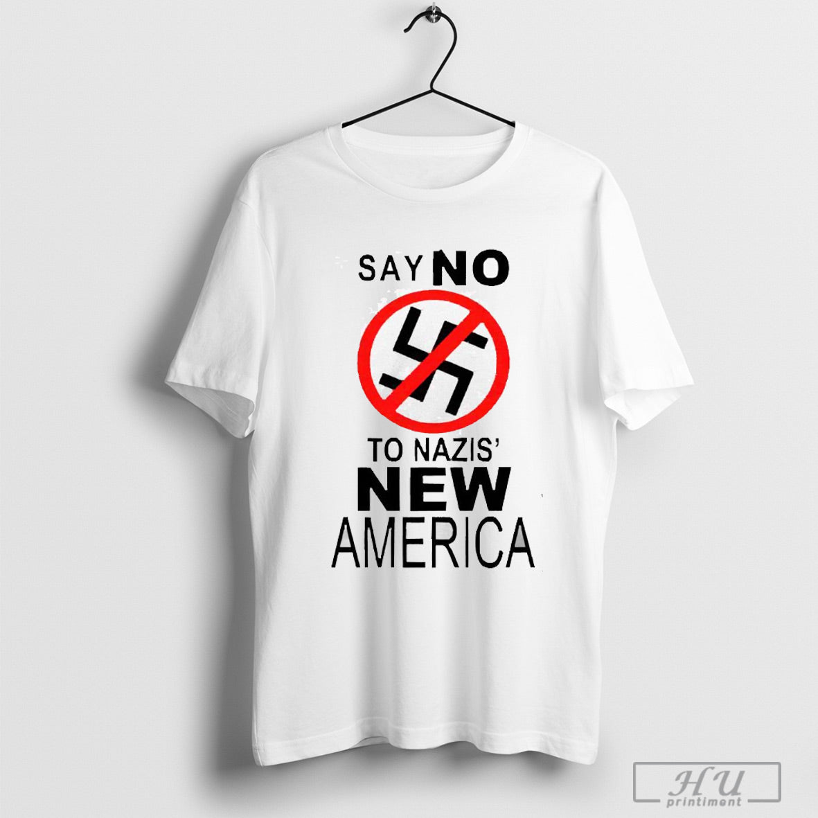 Say No To Nazis New America 2025 T Shirt Sweatshirt