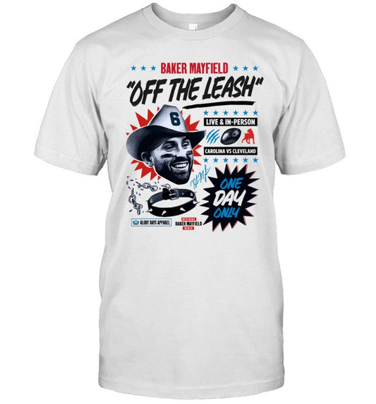 Limited Edition Baker Mayfield x Glory Days Apparel Unleashed Tour T-Shirt