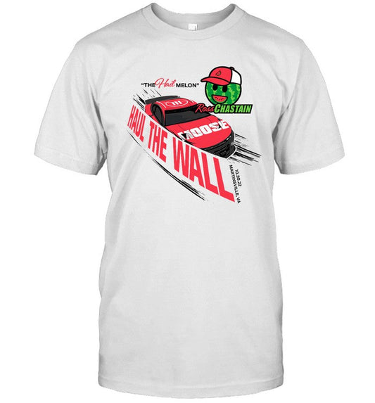 10.30.22 The Hail Melon Ross Chastain Haul The Wall Martinsville Limited Shirt