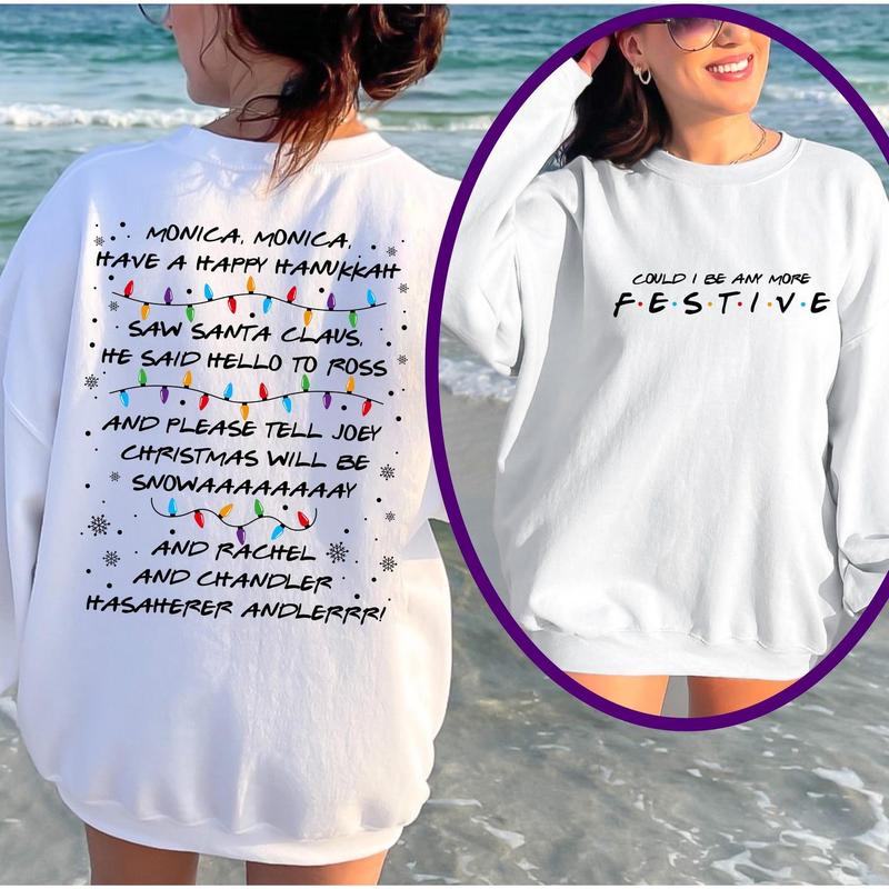 Friends Inspired Holiday Crewneck Sweatshirt, Could I be any more Festive, Phoebe's Song Sweat, Christmas Party 2024 Sweat, Christmas Gift