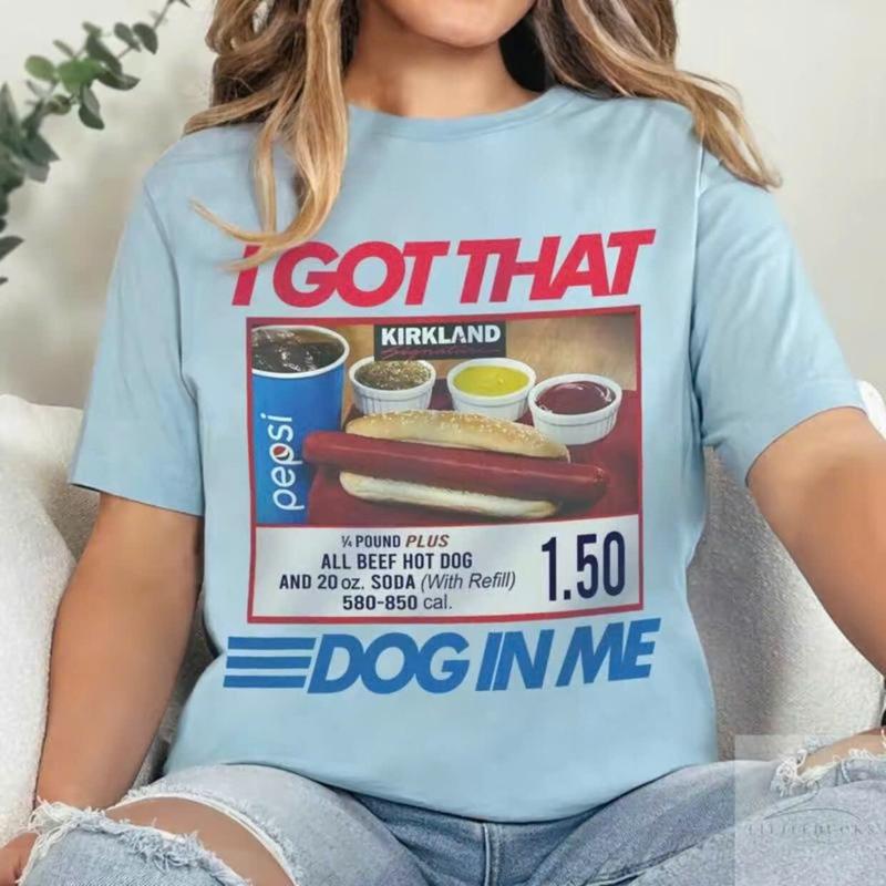 I Got That Dog T-Shirt, Keep Dank Meme Costcoo Hot Dog Combo Shirt, Shirt For Men And Women Fit Top Womenswear Streetwear Tropical
