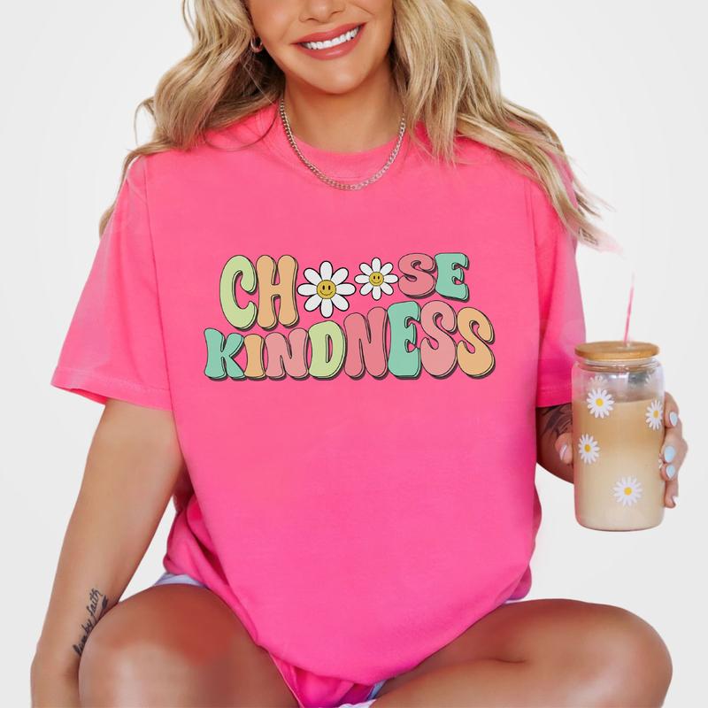 Cute Teacher Shirt, Choose Kindness Shirt, Be Kind Teacher Shirt, Comfort Be Kind Shirt, Back to School Shirt, Elementary School Teacher Shirt, FlowerChoose Kindness Tee, Motivational Shirt for Women, Oversized Graphic Tee, Women Top