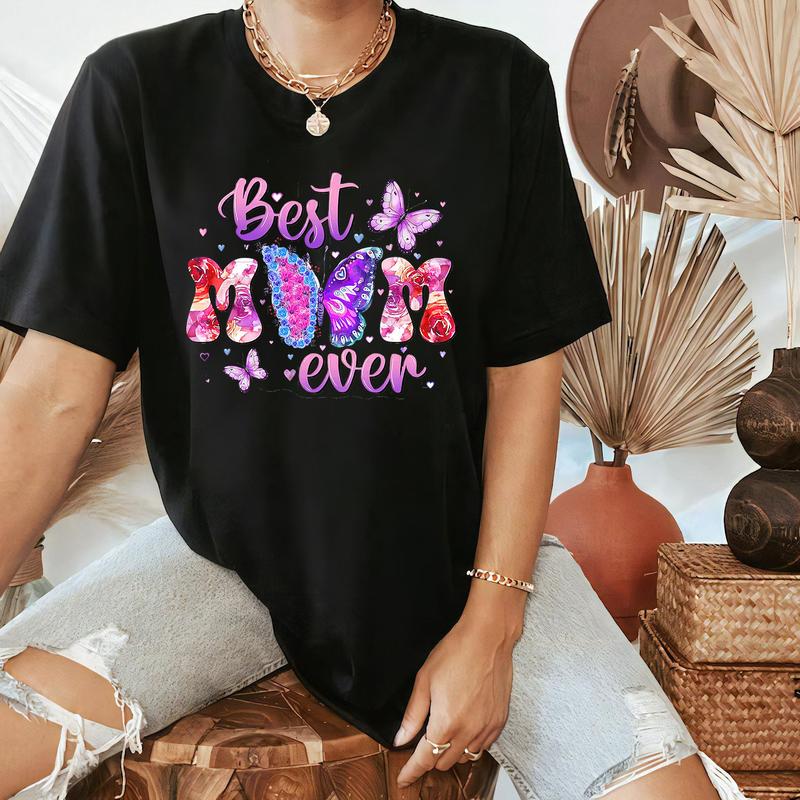 Best Mom Ever Tshirts Gifts for Mothers Day 2024