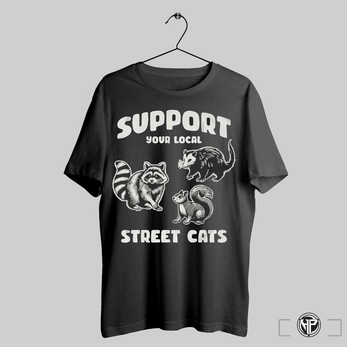 Support Your Local Street Cats T Shirt Trending Sweatshirt
