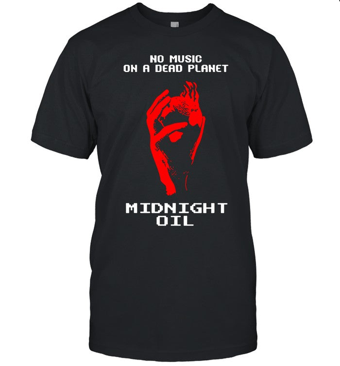 Midnight Oil No Music On A Dead Planet Hot T Shirt
