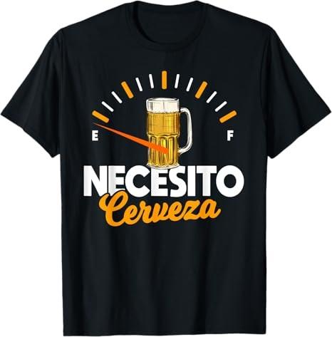 Mexican beer necesito cerveza cool & funny sayings T-Shirt