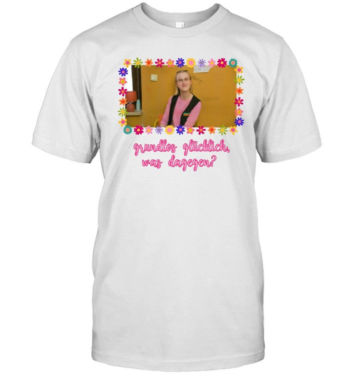 Feinkost Kolinski Grundlos GlÃ¼cklich Was Dagegen Hot 2025 T-Shirt