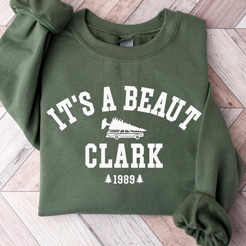 It's a Beaut Clark Sweatshirt, Griswold Christmas Sweatshirt, Funny Christmas Shirt, Christmas Vacation Shirt, Christmas Crewneck, Xmas Tee