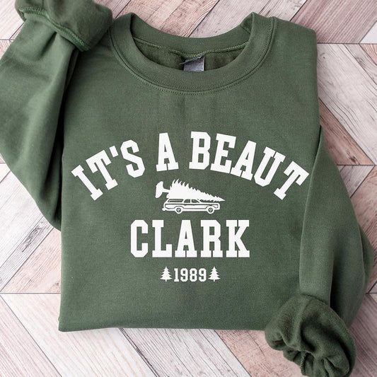 It's a Beaut Clark Sweatshirt, Griswold Christmas Sweatshirt, Funny Christmas Shirt, Christmas Vacation Shirt, Christmas Crewneck, Xmas Tee