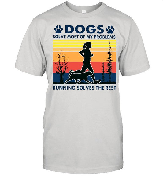 Dogs solve most of my problems running solves the rest vintage shirt_1