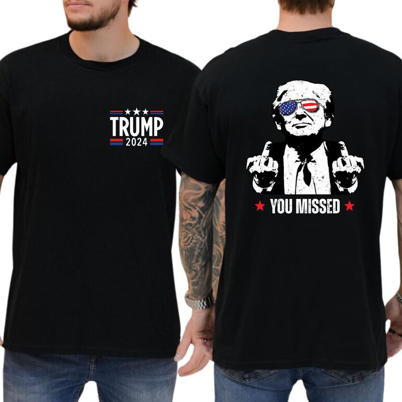 Funny Trummmp You Missed 2024 Unisex T-Shirt 2-Sided, Trum Bulletproof 2024, Funny Gift For Men, Casual Shortsleeve Menswear, Classic Cotton Top
