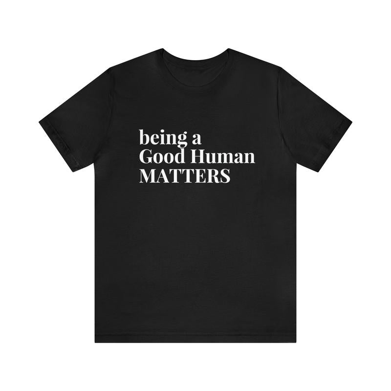 Good Human Unisex Premium T-Shirt
