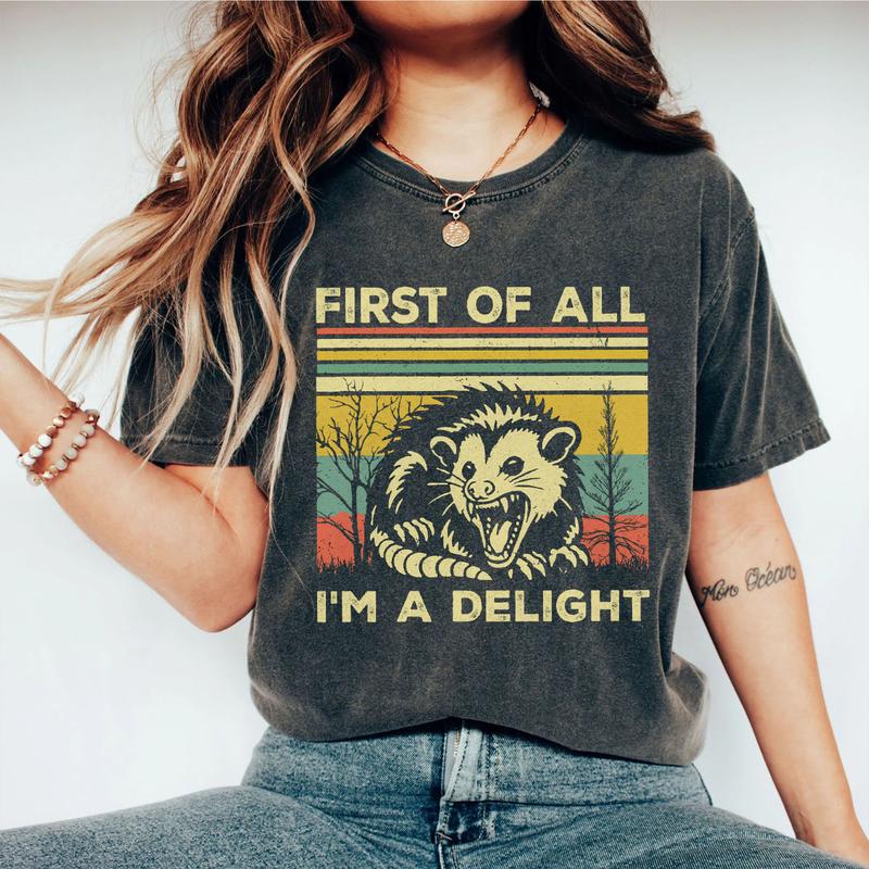First Of All I'm A Delight Opossum Lover Shirt, Opossum Comfort Tee, Sarcastic Angry Opossum T-Shirt, Cute Sarcastic Shirt, Funny Animal Shirt, Sarcastic Self Love Shirt, Sarcasm Shirt, Opossum Women Top