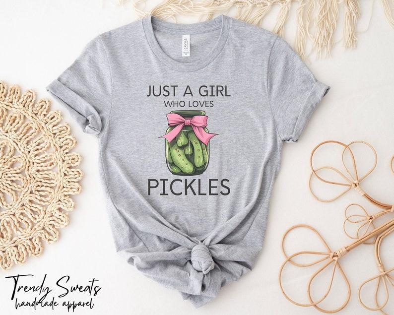 Just A Girl Who Loves Pickles Shirt, Funny Pickle Shirt, Pickle Lover Girls Shirt, Cute Pickle Shirt, Pickle Shirt For Kids, Pickle Gift