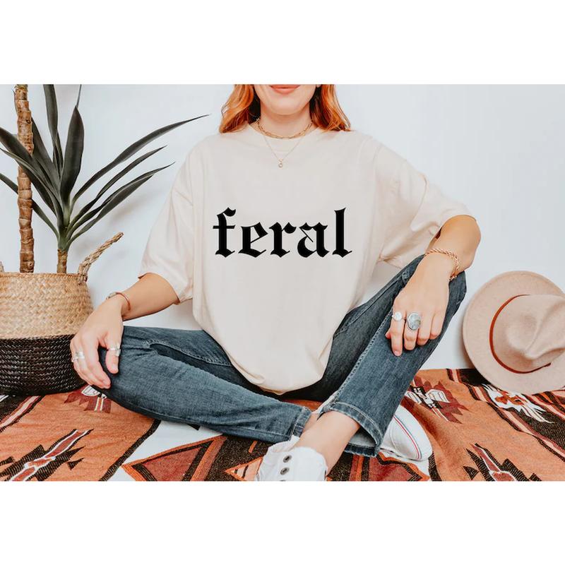 Feral Comfort Colors T-Shirt, Sarcastic Tee, Unisex Feral Cowgirl Trending Cool Graphic Cotton T-shirt, Relaxed Style Casual Funny Top