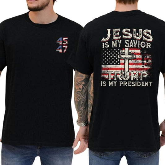 Jesus Is My Savior Trump Is My President 2-Sided Shirt, 45 47 Trump Christian T-shirt, MAGA Republican Tee, Vintage American Flag Tee, Casual Menswear