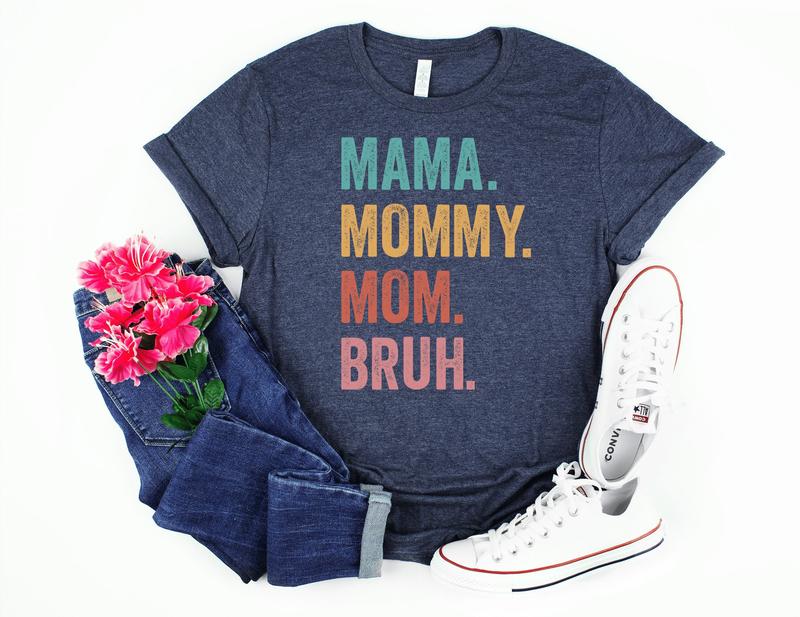 Mama Mommy Mom Bruh Shirtmom Day Shirtmommy Day Shirtmothers Day Shirt Funny Mother Shirt Happy Mother's Day Shirtmother 2023 Shirt  sweater and hoodi